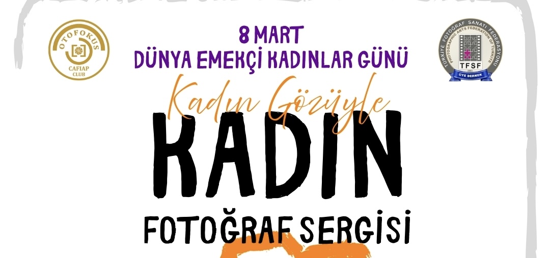 “KADIN GÖZÜYLE: KADIN” Fotoğraf Sergisi 100. Yıl Seyhan Çırçır Kültür Merkezi’nde Açılıyor