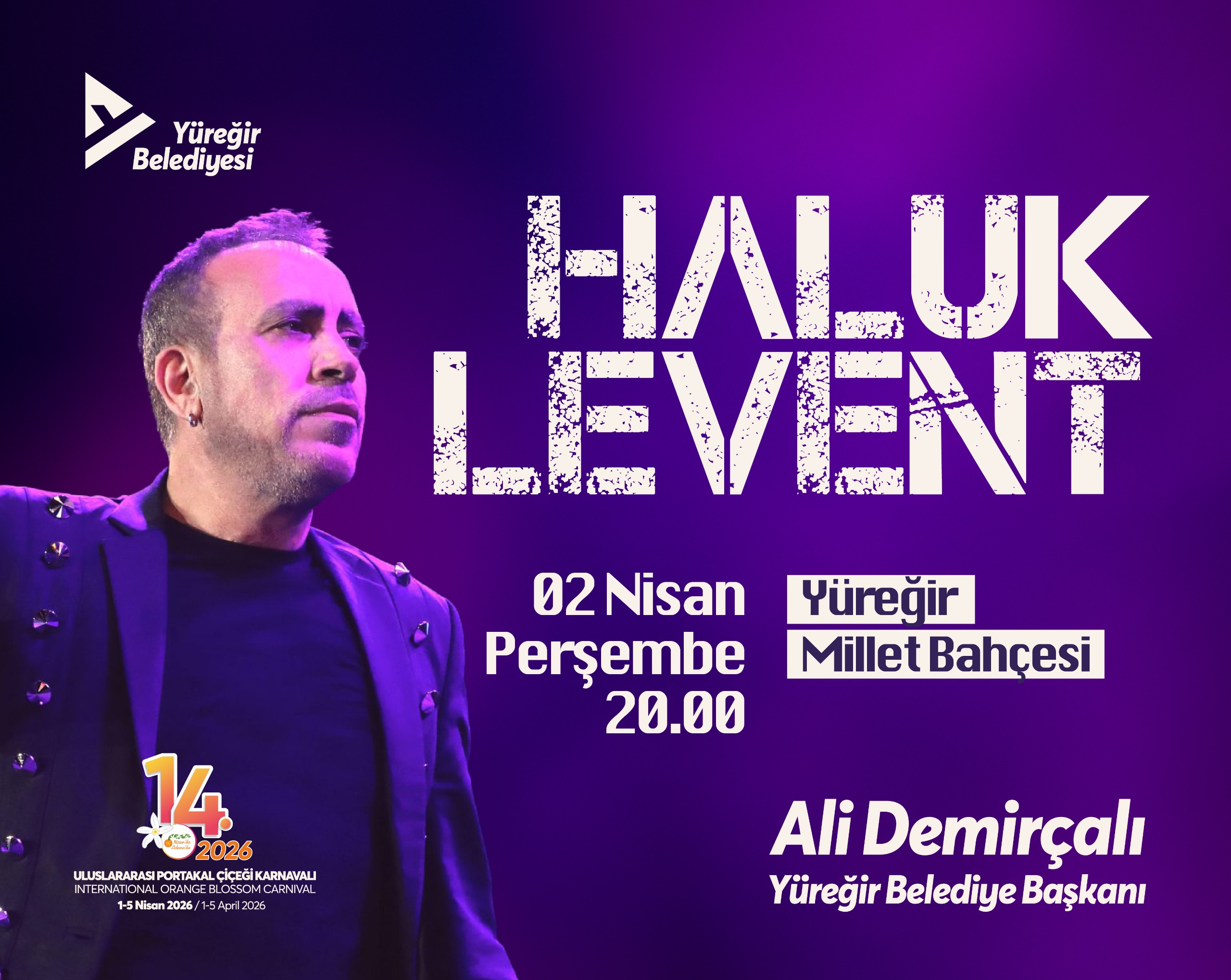 HALUK LEVENT 2 NİSAN’DA YÜREĞİR’DE
