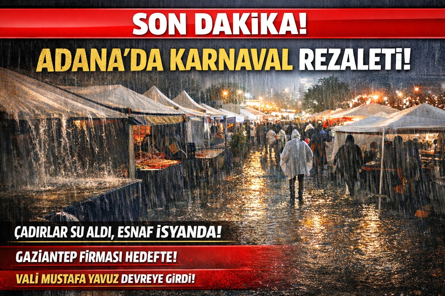 KARNAVAL MI, KRİZ Mİ? ADANA’DA TEPKİLER ÇIĞ GİBİ