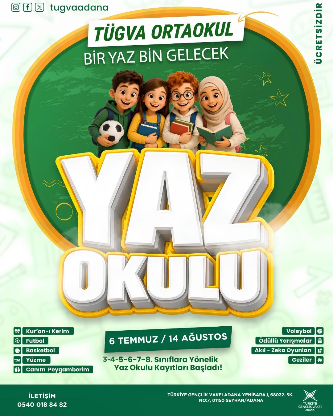 TÜGVA ADANA YAZ OKULU KAYITLARI BAŞLADI