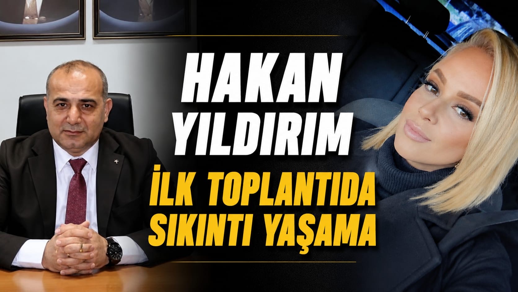 Hakan Yıldırım ilk toplantıda sıkıntı yaşama!