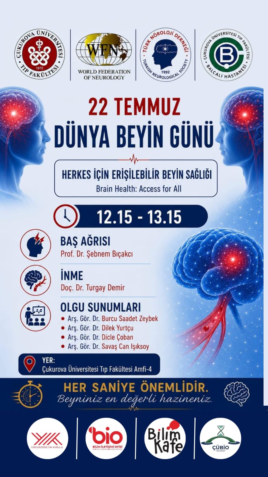 Çukurova Üniversitesi Dünya Beyin Günü’nde “Herkes İçin Erişilebilir Beyin Sağlığı” Etkinliği Düzenliyor