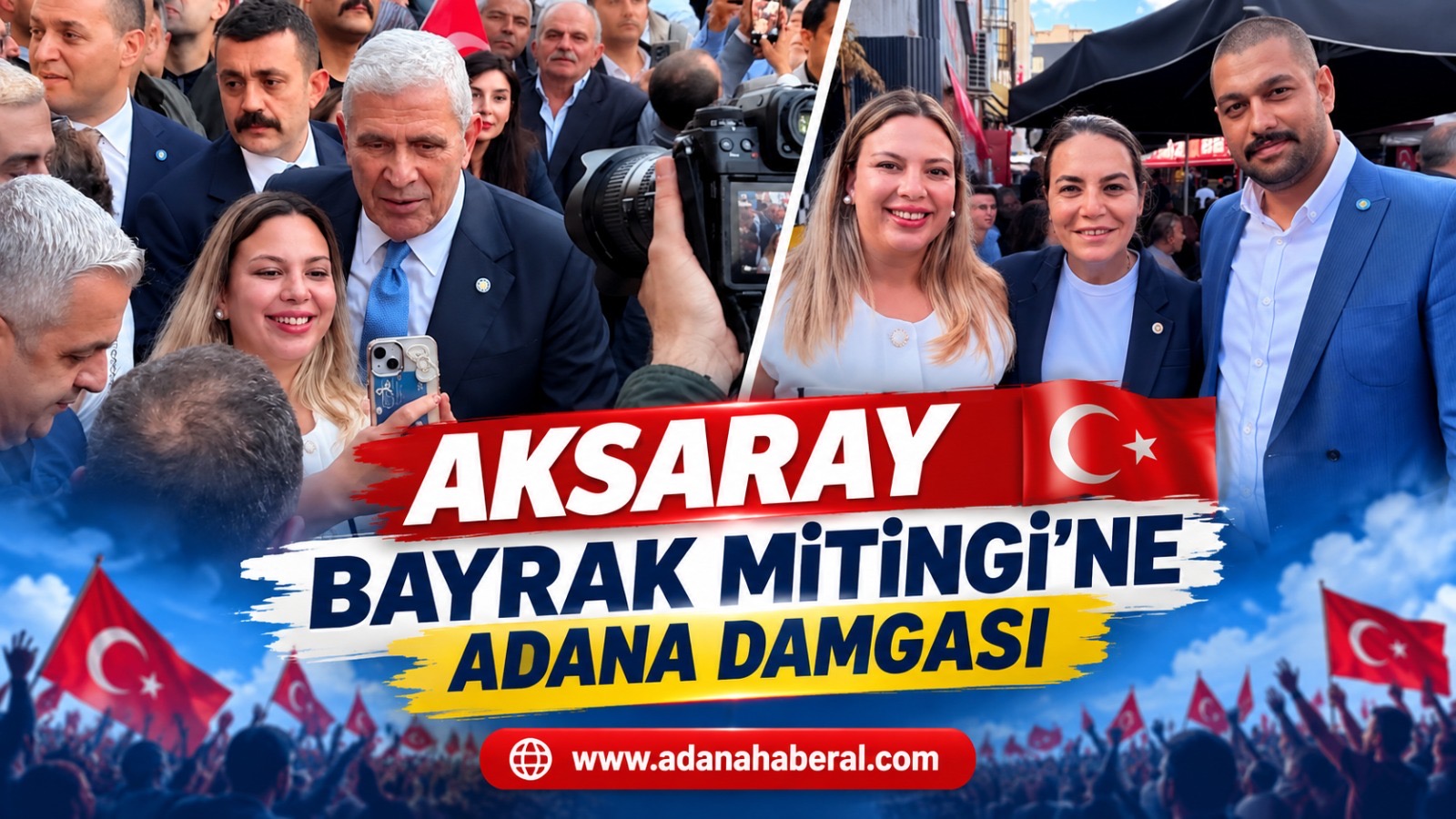 Aksaray Bayrak Mitingi’ne Adana Damgası